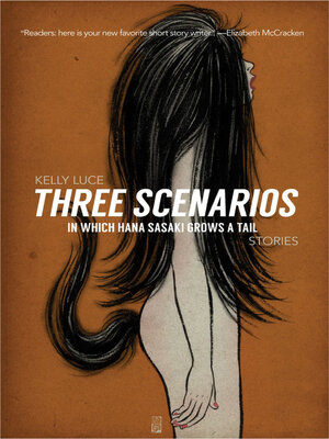 cover image of Three Scenarios In Which Hana Sasaki Grows a Tail